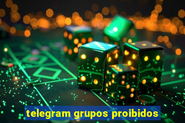 telegram grupos proibidos